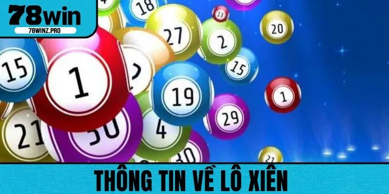 Tổng quan thông tin về lô xiên ăn bao nhiêu tiền